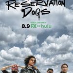 سگ های ولگرد – Reservation Dogs <br> تا قسمت 10 (پایان فصل 3) 💬